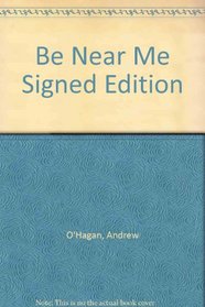 Be Near Me Signed Edition