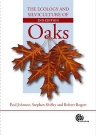 The Ecology and Silviculture of Oaks