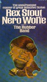 The Rubber Band (Nero Wolfe, Bk 3)