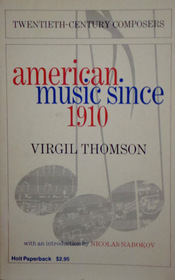 American Music Since 1910.
