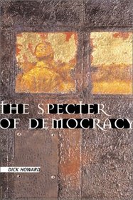 The Specter of Democracy