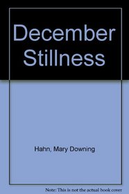 December Stillness --1990 publication.