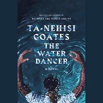 The Water Dancer (Audio CD) (Unabridged)