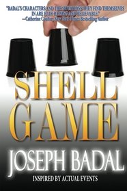 Shell Game: Inspired by Actual Events (Volume 1)