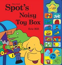 Spot's Noisy Toy Box (Spot)