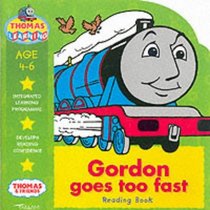Gordon Goes Too Fast (Thomas the Tank Engine L/Prog)