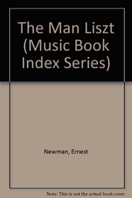 Man Liszt, The (Music Book Index)