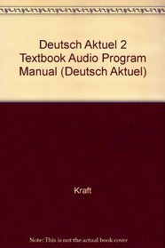 Deutsch Aktuel 2 Textbook Audio Program Manual (Deutsch Aktuel)