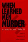 When Learned Men Murder