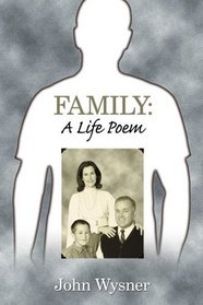 Family: A Life Poem