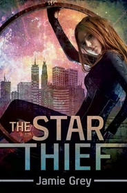 The Star Thief (Volume 1)