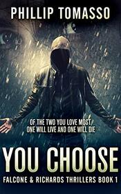 You Choose (Falcone and Richards, Bk 1)
