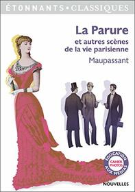 La Parure et autres scnes de la vie parisienne (French Edition)