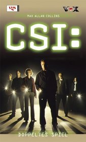 CSI - Doppeltes Spiel (Double Dealer) (CSI: Crime Scene Investigation, Bk 1) (German Edition)
