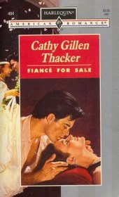 Fiance for Sale (Harlequin American Romance, No 494)