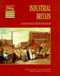 Industrial Britain : The Workshop of the World (Cambridge History Programme Key Stage 3)