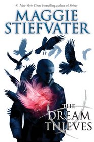 The Dream Thieves (Raven Cycle, Bk 2)