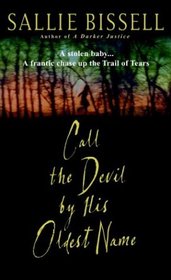 Call the Devil by His Oldest Name (Mary Crow, Bk 3)