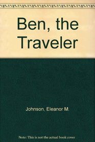 Ben, the Traveler
