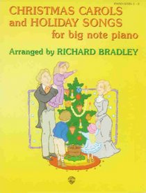 Christmas Carols and Holiday Songs: For Big Note Piano, Level 1-2