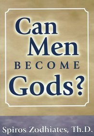 Can Men Become Gods?