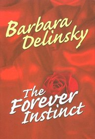 The Forever Instinct (Large Print)