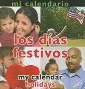 Mi Calendario: Los Dias Festivos/ My Calendar: Holidays (Conceptos/Concepts) (Spanish Edition)