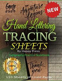 Hand Lettering Tracing Sheets: Calligraphy Practice Notebook, 110 Sheets of Lined Paper