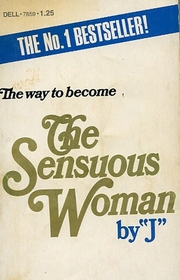 THE SENSUOUS WOMAN (The way to become)