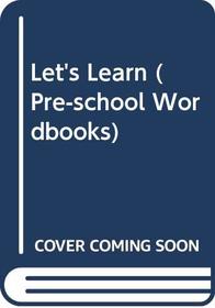 Let's Learn (Pre-school Wordbks.)