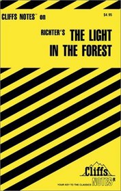 Cliff Notes: The Light in the Forest