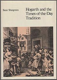 Hogarth and the Times-Of-The-Day Tradition