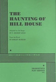 The Haunting of Hill House: A Drama of Suspense in Three Acts