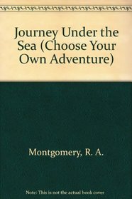 Journey Under the Sea (Choose Your Own Adventure)