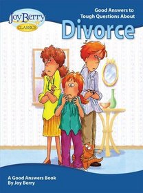 Good Answers To Tough Questions About Divorce