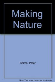 Making Nature