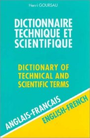 Dictionnaire Technique Et Scientifique: Anglais-Francais