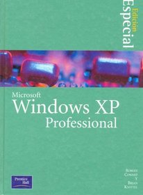 Edicion Especial Microsoft Windows XP Profesional (Spanish Edition)