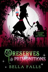 Preserves & Premonitions (A Southern Charms Cozy Mystery)