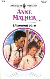 Diamond Fire (Harlequin Presents, No 1514)