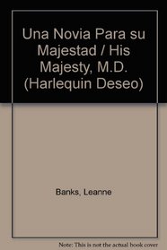Una Novia Para Su Majestad (A Bride For His Majesty) (Harlequin Deseo) (Spanish))