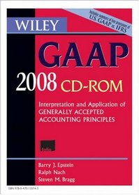 Wiley GAAP 2008: Interpretation and Application of Generally Accepted Accounting Principles (Wiley Gaap (CD-Rom))
