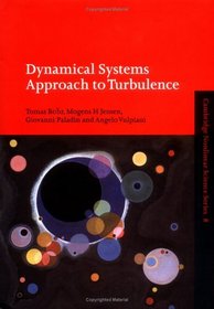 Dynamical Systems Approach to Turbulence (Cambridge Nonlinear Science Series)