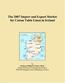 The 2007 Import and Export Market for Cotton Table Linen in Ireland