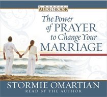 The Power of Prayer to Change Your Marriage Audiobook