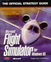 Microsoft Flight Simulator for Windows 95 : The Official Strategy Guide (Secrets of the Games Series.)