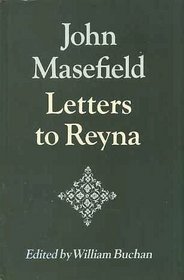 John Masefield: Letters to Reyna