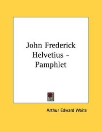 John Frederick Helvetius - Pamphlet