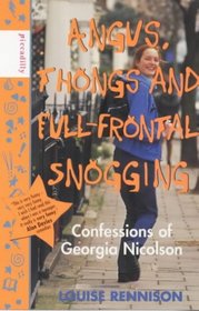 Angus, Thongs and Full-frontal Snogging : Confessions of Georgia Nicolson