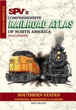 SPV's Comprehensive Railroad Atlas of North America: Southern States